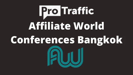 Affiliate World Conferences Bangkok — 2019: обзор